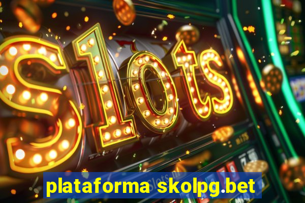 plataforma skolpg.bet